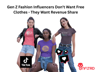 Gen Z Fashion Influencers Don’t Want Free Clothes - They Want Revenue Share 